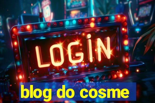 blog do cosme