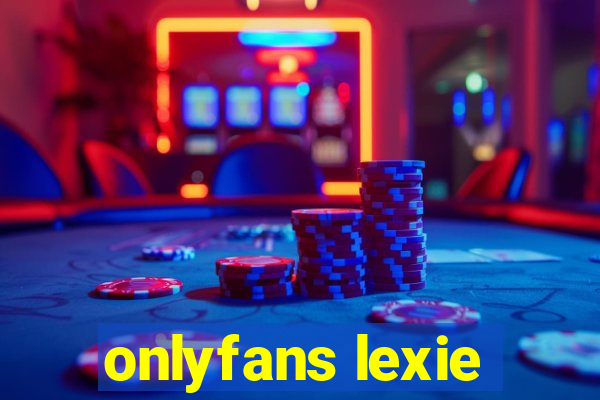 onlyfans lexie