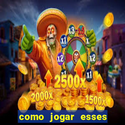 como jogar esses joguinhos que ganha dinheiro