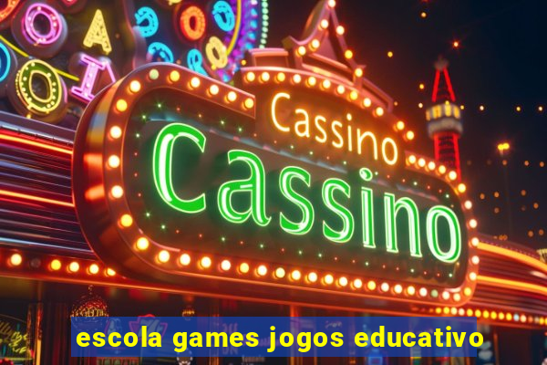 escola games jogos educativo