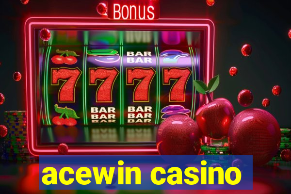 acewin casino