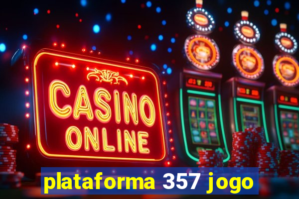 plataforma 357 jogo