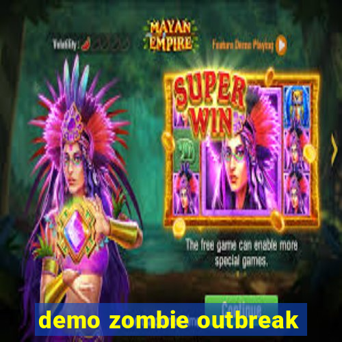 demo zombie outbreak