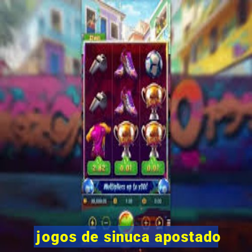 jogos de sinuca apostado