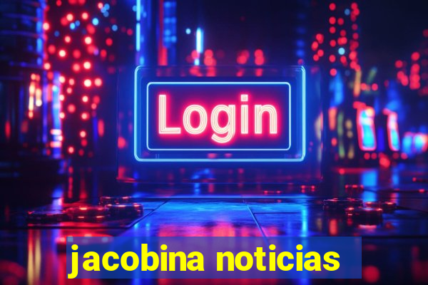 jacobina noticias