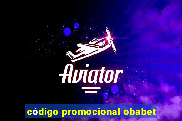 código promocional obabet