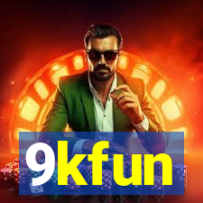 9kfun