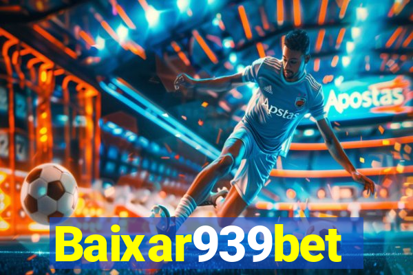 Baixar939bet