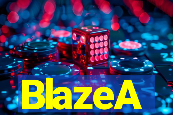 BlazeA