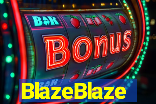 BlazeBlaze