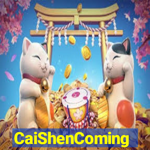 CaiShenComing