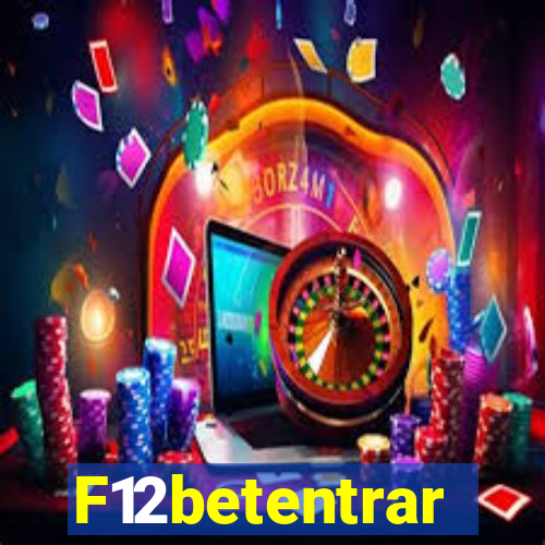 F12betentrar