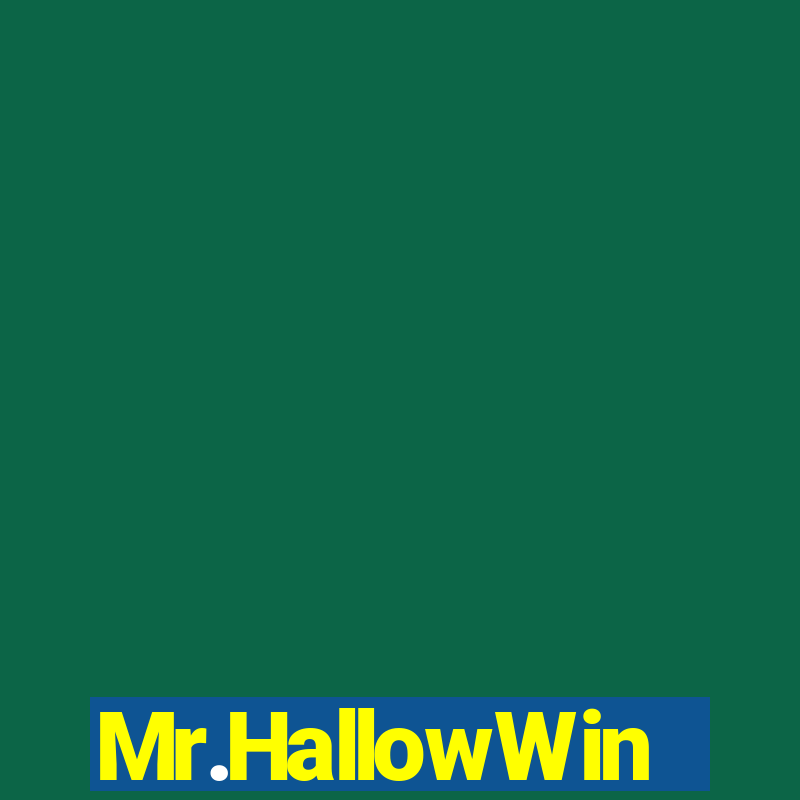 Mr.HallowWin