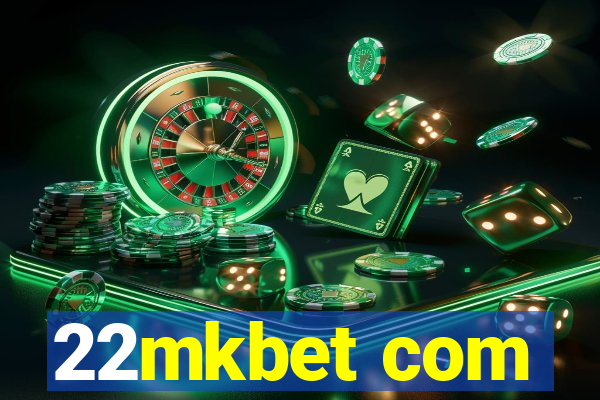 22mkbet com