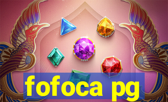 fofoca pg