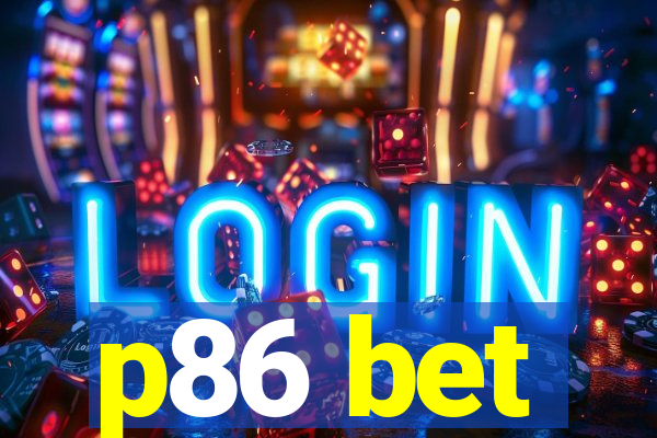 p86 bet