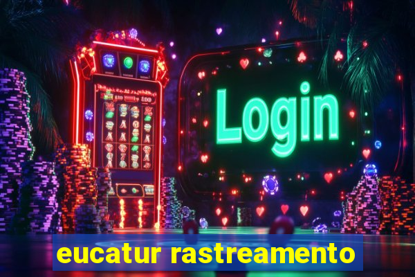 eucatur rastreamento