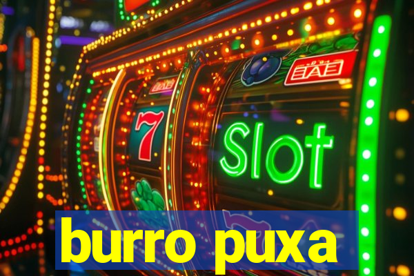 burro puxa