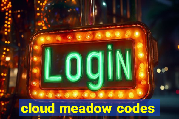 cloud meadow codes