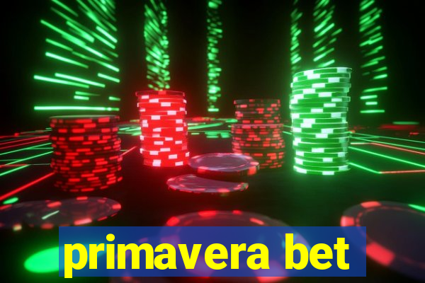 primavera bet