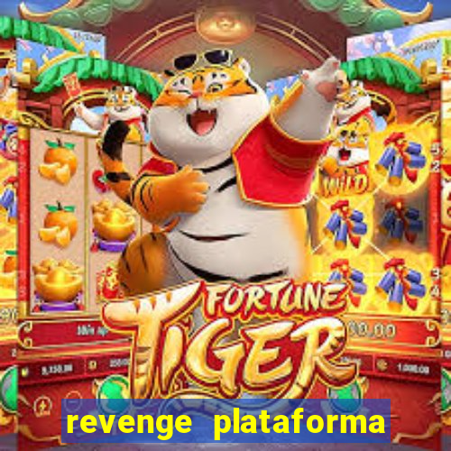 revenge plataforma de jogos