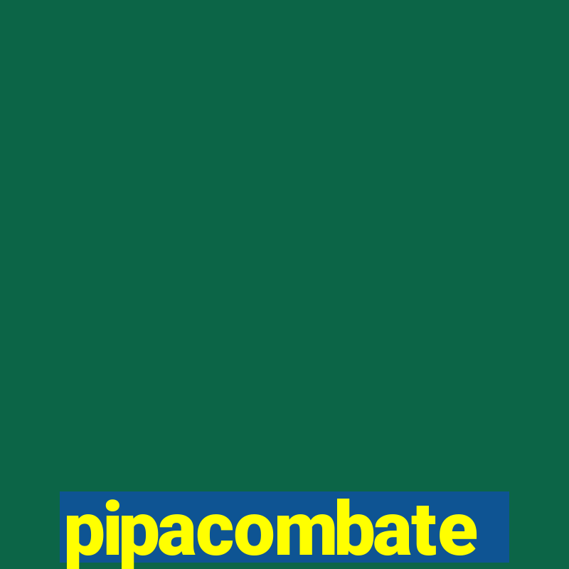 pipacombate