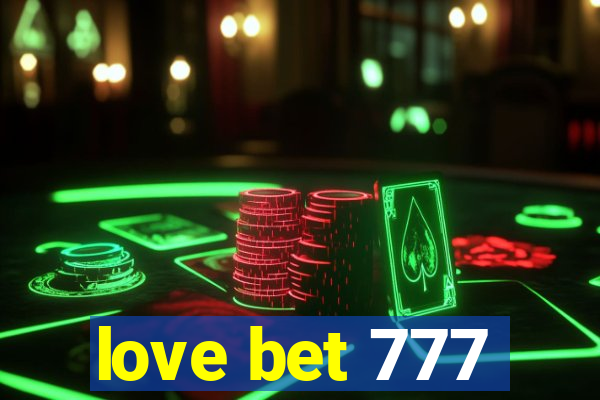 love bet 777