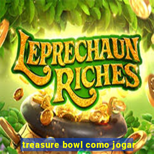 treasure bowl como jogar