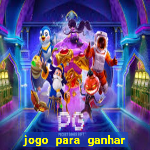 jogo para ganhar dinheiro sem precisar depositar nada