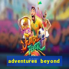 adventures beyond wonderland live betano