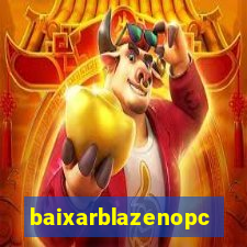 baixarblazenopc