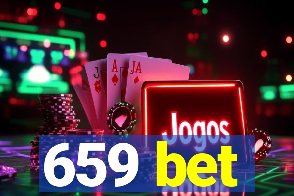 659 bet