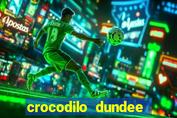 crocodilo dundee filme completo dublado