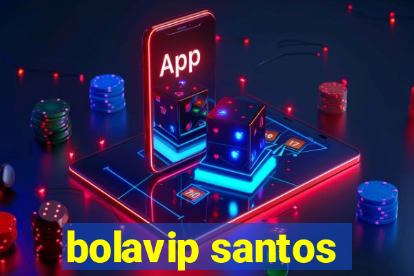 bolavip santos