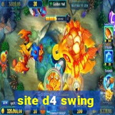 site d4 swing