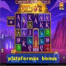 plataformas bonus no cadastro