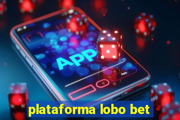 plataforma lobo bet