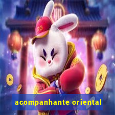 acompanhante oriental