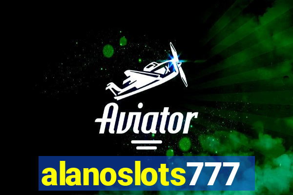 alanoslots777