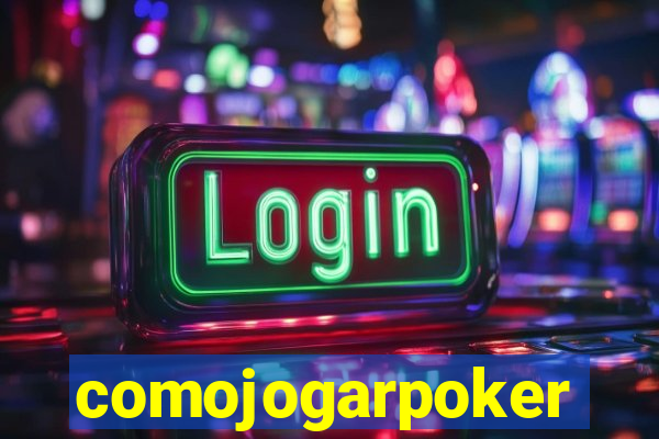 comojogarpoker