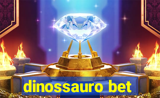 dinossauro bet