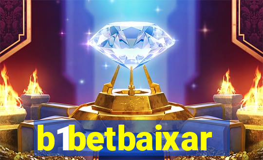 b1betbaixar