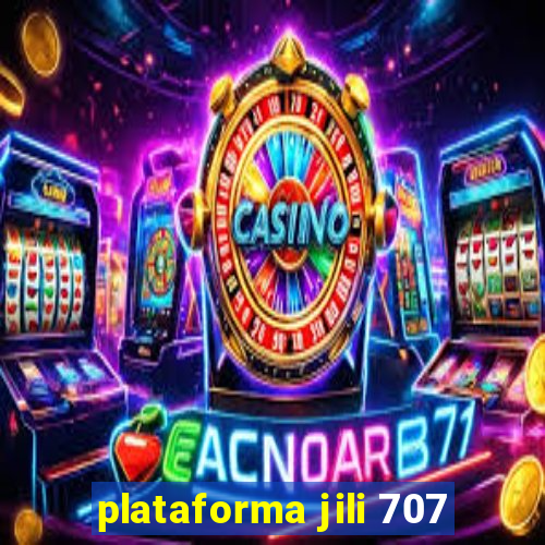 plataforma jili 707