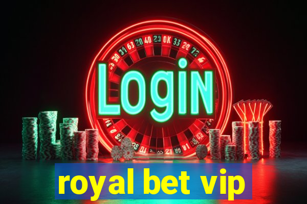 royal bet vip