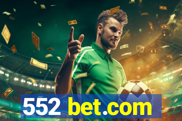 552 bet.com