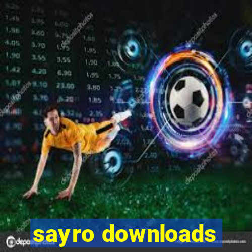 sayro downloads