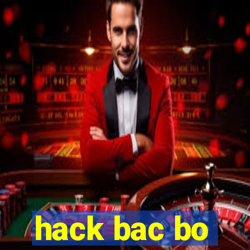 hack bac bo