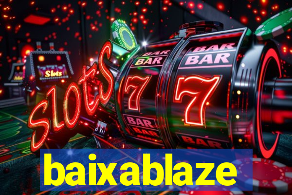 baixablaze