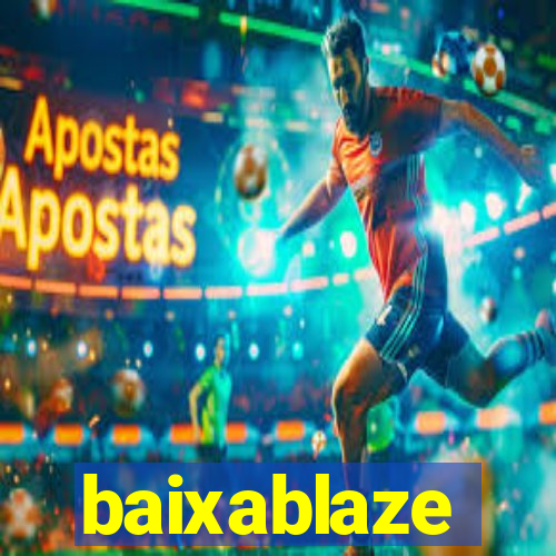 baixablaze