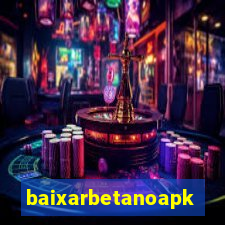 baixarbetanoapk